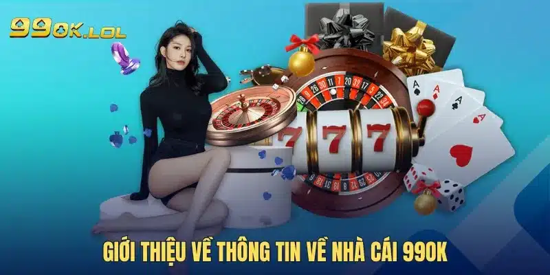 Giới thiệu về thông tin về nhà cái 99OK